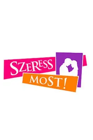 Szeress Most