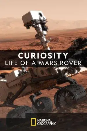 Curiosity: Life of A Mars Rover