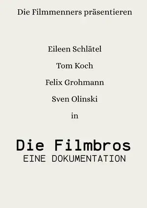 Die Filmbros - Eine Dokumentation