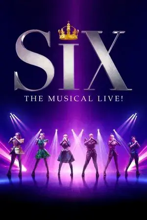 SIX: The Musical Live!