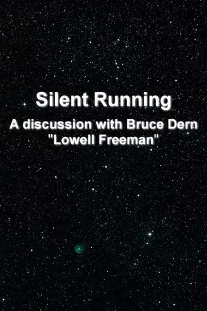 'Silent Running': A Discussion With Bruce Dern 'Lowell Freeman'