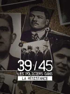 39-45 : Les policiers dans la résistance