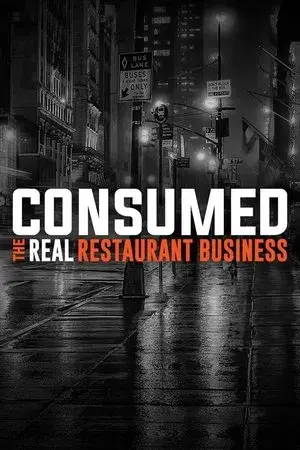 Consumed: The Real Restaurant Business