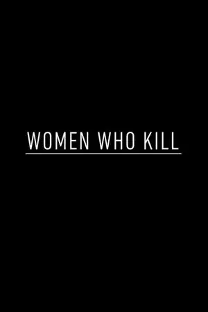 Women Who Kill