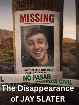 The Disappearance of Jay Slater