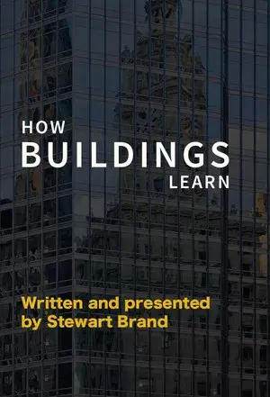 How Buildings Learn