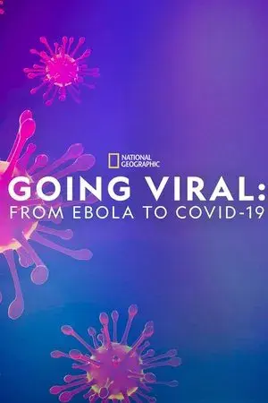 Going Viral: From Ebola to Covid-19