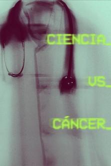 Ciencia vs. Cáncer