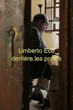 Behind the Doors of Umberto Eco