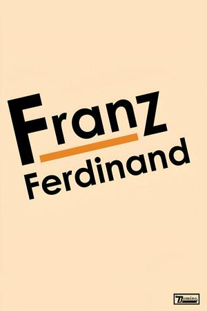 Franz Ferdinand: Franz Ferdinand