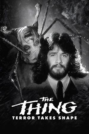 The Thing: Terror Takes Shape