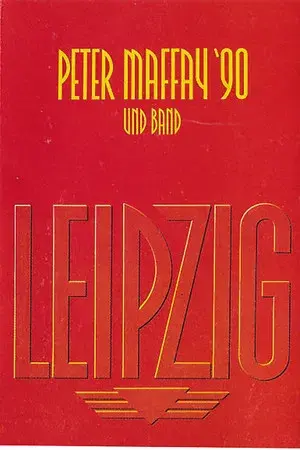 Peter Maffay: Leipzig '90