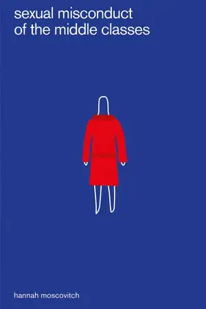 Sexual Misconduct of the Middle Classes