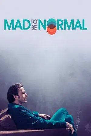 Mad to Be Normal
