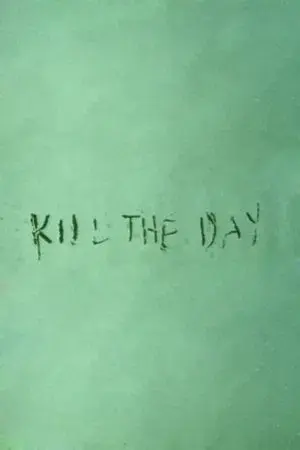 Kill the Day