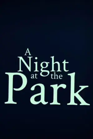 A Night at the Park
