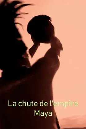 Last Days of the Maya