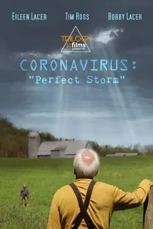 Coronavirus: Perfect Storm