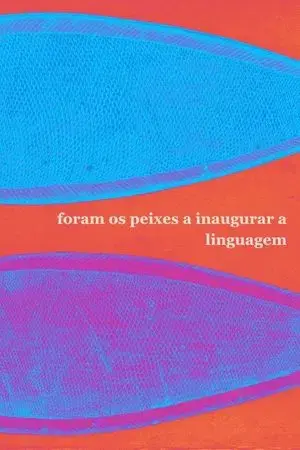 Foram os peixes a inaugurar a linguagem