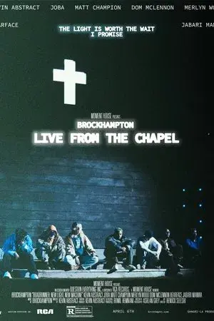 BROCKHAMPTON Live from The Chapel