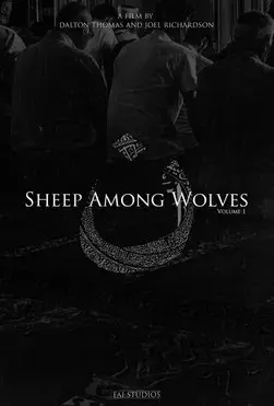 Sheep Among Wolves: Volume I