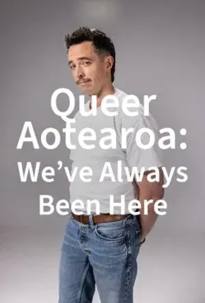 Queer Aotearoa: We've Always Been Here
