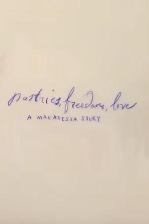Pastries, Freedom, Love: A Malatesta Story