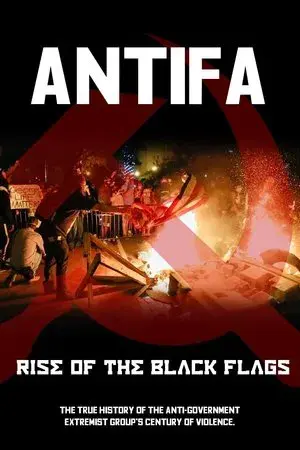 Antifa: Rise of the Black Flags