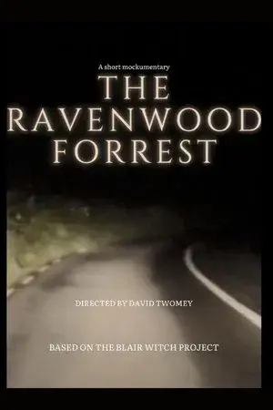 The RavenWood Forrest: A Short Mockumentary