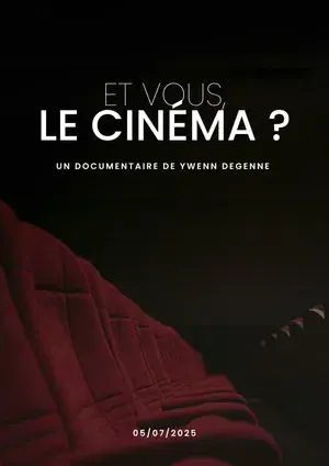 Et vous, Le cinéma ?