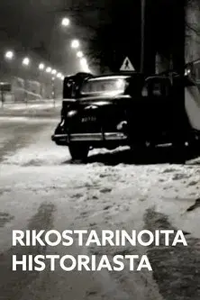 Rikostarinoita historiasta