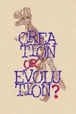 Creation or Evolution?