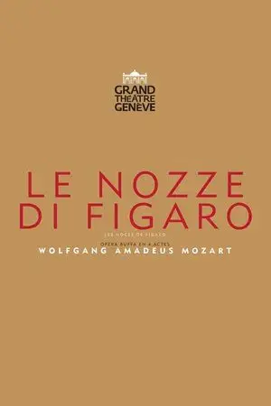 The Marriage Of Figaro - Grand Théâtre de Genève
