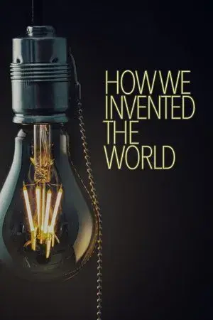 How We Invented The World