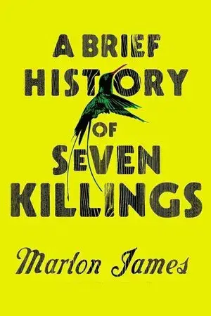 A Brief History of Seven Killings Marlon James