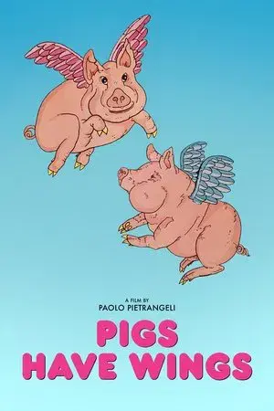 Pigs Have Wings